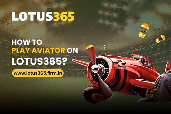 How to Play Aviator on Lotus365 – Step-by-Step Guide