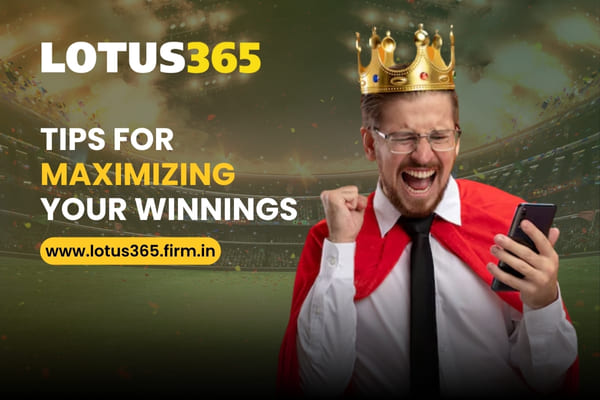 Tips for Maximizing Your Winnings in Online Betting