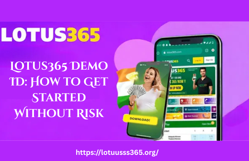 You are currently viewing Lotus365 Demo ID: How to Get Started Without Risk